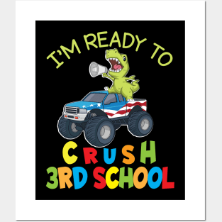 Dinosaur Student On Truck I'm Ready To Crush 3rd Grade Class Posters and Art